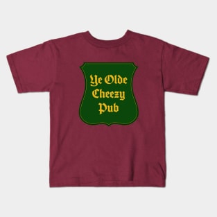 Ye Olde Cheezy Pub Kids T-Shirt